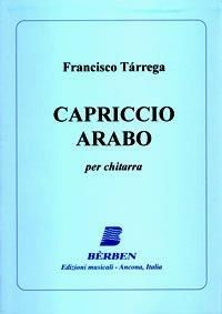 Francisco Tárrega: Capriccio Arabo