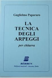 Guglielmo Papararo: La Tecnica Degli Arpeggi It-In