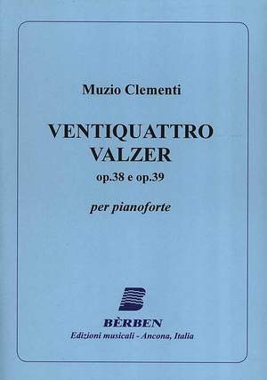 Muzio Clementi: 24 Walzer Op.38 e 39