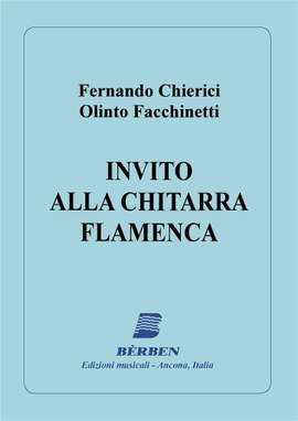 Fernando Chierici: Invito Alla Chitarra Flamenca