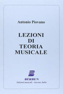 Antonio Piovano: Lezioni Di Teoria Musicale