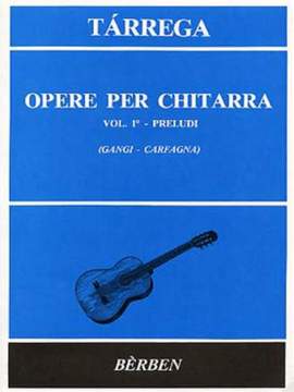Francisco Tárrega: Guitar Works Vol. 1