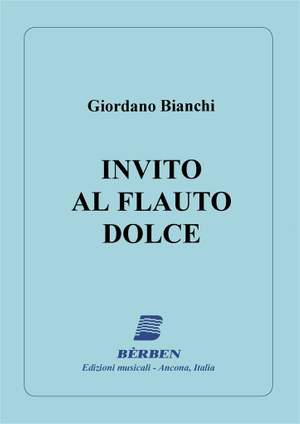 Giordano Bianchi: Invito Al Flauto Dolce