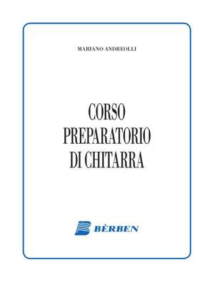 Mariano Andreolli: Corso Preparatorio Di Chitarra