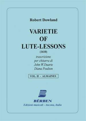 Robert Dowland: Varietie Of Lute Lessons Vol 2