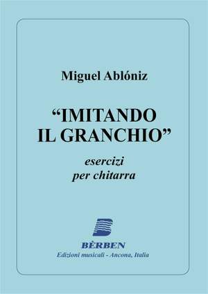 Miguel Ablóniz: Imitando Il Granchio