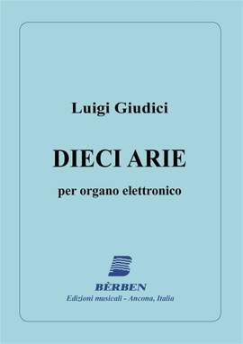Luigi Giudici: 10 Arie