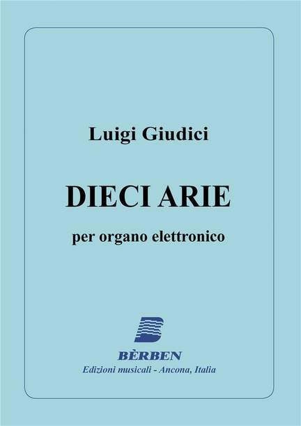 Luigi Giudici: 10 Arie