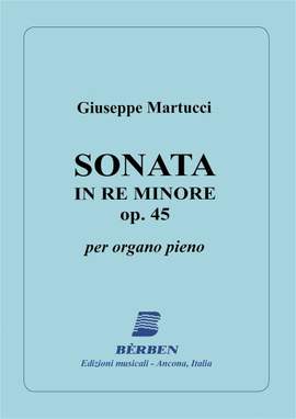 Martucci: Sonata D-Moll Op 45