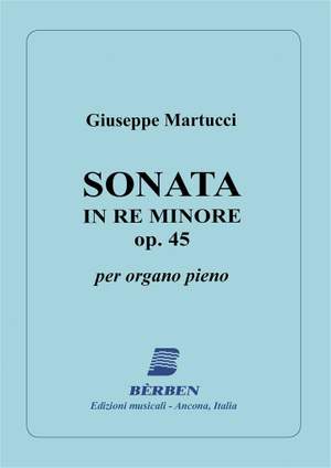 Martucci: Sonata D-Moll Op 45