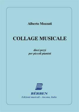 Alberto Mozzati: Collage Musicale