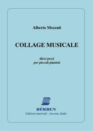 Alberto Mozzati: Collage Musicale