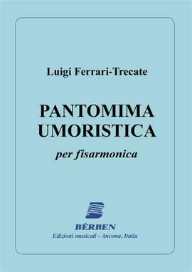 Trecate Luigi Ferrari: Pantomima Umoristica (Original)