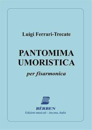 Trecate Luigi Ferrari: Pantomima Umoristica (Original)