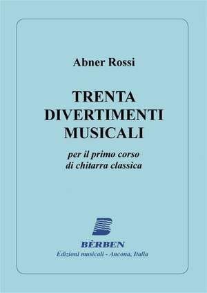 Abner Rossi: 30 Divertimenti Musicali