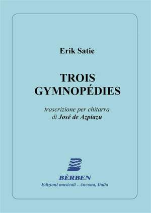 Erik Satie: Three Gymnopedies