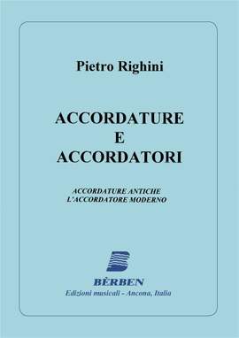 Pietro Righini: Accordature E Accordatori