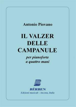 Antonio Piovano: Il Walzer Delle Campanule
