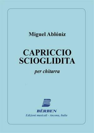Miguel Ablóniz: Capriccio Scioglidita