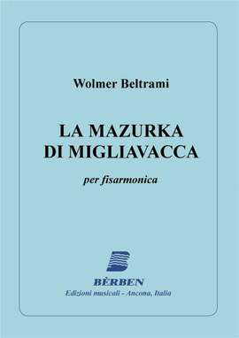 Roberto Beltrami_Augusto Migliavacca: La Mazurka Di Migliavacca