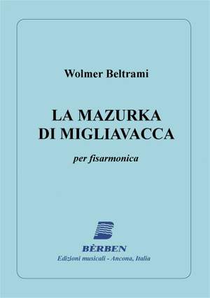 Roberto Beltrami_Augusto Migliavacca: La Mazurka Di Migliavacca