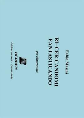 Fabio Masini: Ricercandomi Fantasticando