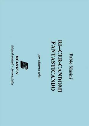 Fabio Masini: Ricercandomi Fantasticando