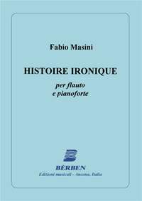 Fabio Masini: Histoire Ironique