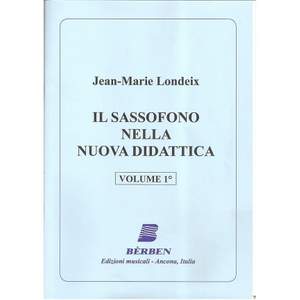 Jean-Marie Londeix: Il Sassofono nella nuova didattica Vol 1
