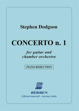 Stephen Dodgson: Concerto 1 Per Chitarra E Orche
