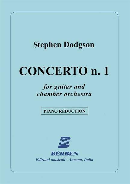 Stephen Dodgson: Concerto 1 Per Chitarra E Orche