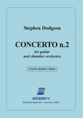 Stephen Dodgson: Concerto 2 Per Chitarra E Orche