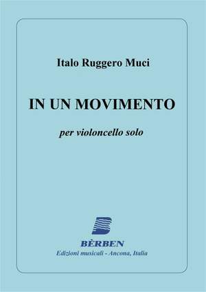 Italo Ruggero Muci: In Un Movimento