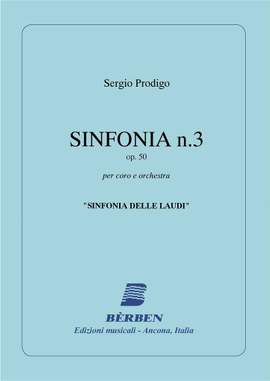 Sergio Prodigo: Sinfonia 3 Op 50 Per Choro E Or