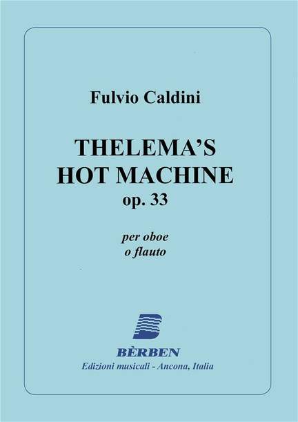 Thelema's Hot Machine