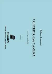 Roberto Beccaceci: Concerto Da Camera