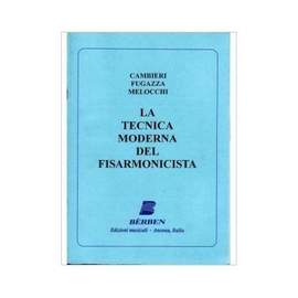 Emilio Cambieri_Gianfelice Fugazza_Vittorio Melocchi: La Tecnica Moderna del fisarmonicista