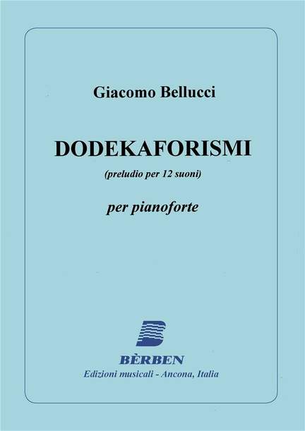 Giacomo Bellucci: Dodekaforismi