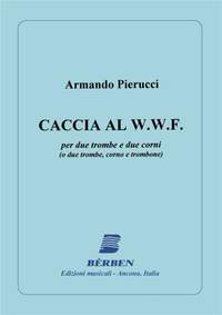 Armando Pierucci: Caccia Al Wwf