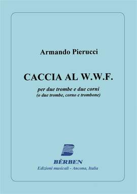 Armando Pierucci: Caccia Al Wwf