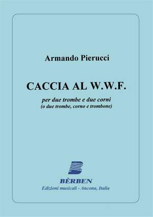 Armando Pierucci: Caccia Al Wwf