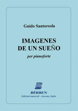 Guido Santorsola: Imagenes De Un Sueno