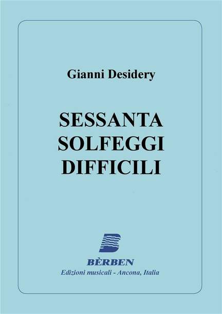 Gianni Desidery: 60 Solfeggi Difficili