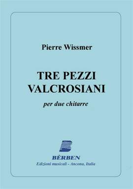Pierre Wissmer: Tre Pezzi Valcrosiani