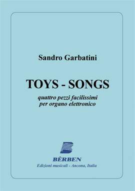 Sandro Garbatini: Toys-Songs