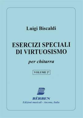 Luigi Biscaldi: Esercizi Speziali Di Virtuosism