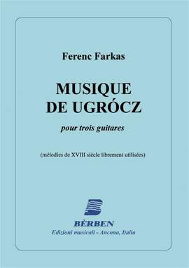 Ferenc Farkas: Musique De Ugrocz 3 Git