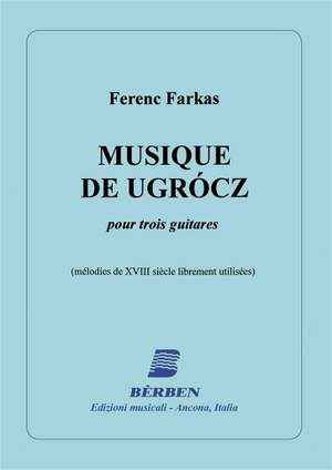 Ferenc Farkas: Musique De Ugrocz 3 Git