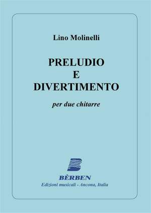 Lino Molinelli: Preludio E Divertimento