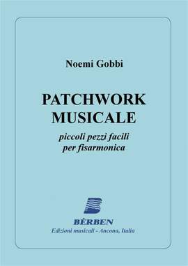 Gobbi Noemi: Patchwork Musicale ( Piccoli Pezzi Facili)